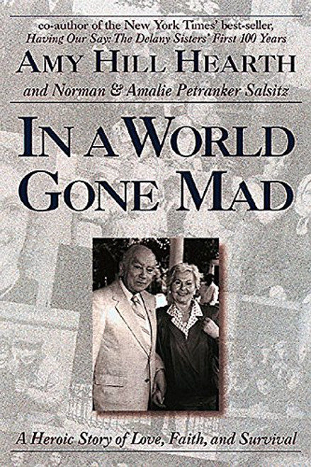 In a World Gone Mad: A Heroic Story of Love, Faith and Survival