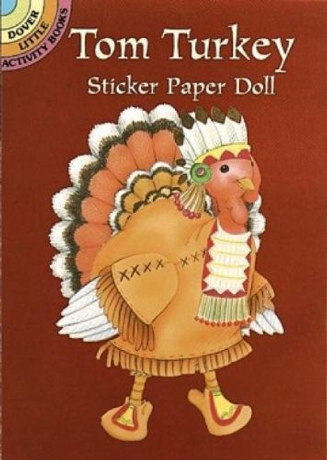 Tom Turkey Sticker Paper Doll (Dover Little Activity Books Paper Dolls)