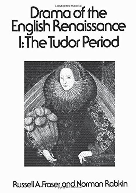 001: Drama of the English Renaissance: Volume 1, The Tudor Period