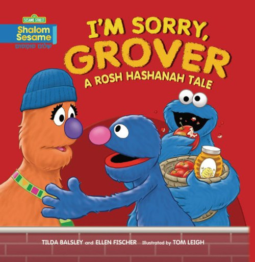 I'm Sorry, Grover: A Rosh Hashanah Tale (Shalom Sesame)