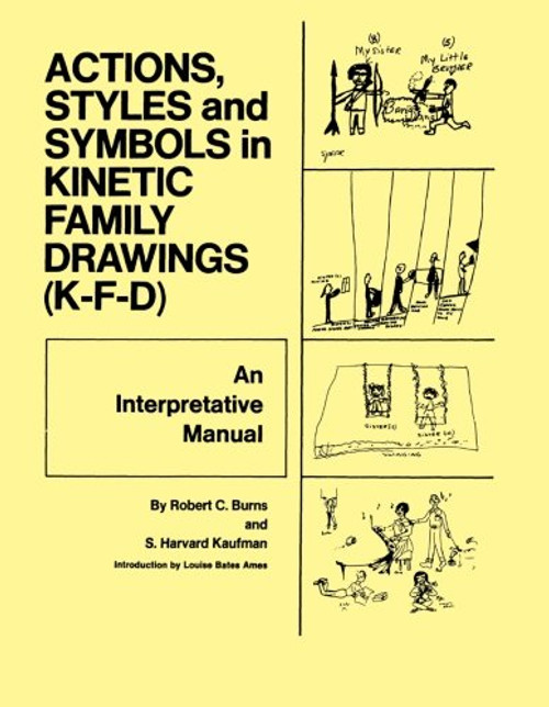 Action, Styles, And Symbols In Kinetic Family Drawings (K-F-D)