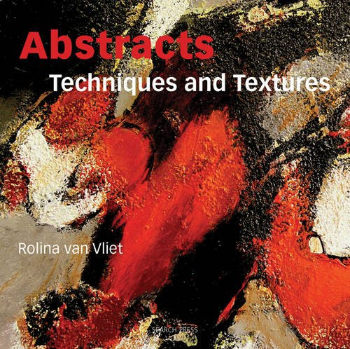 Abstracts: Techniques and Textures