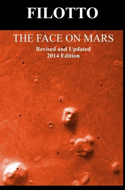 The Face on Mars: Revised and Updated 2014 Edition