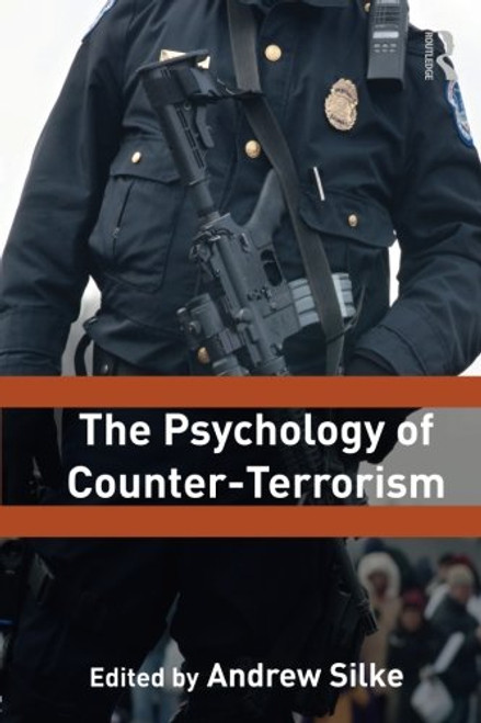 The Psychology of Counter-Terrorism (Political Violence)