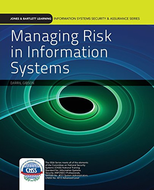 Managing Risk in Information Systems (Information Systems Security & Assurance Series)