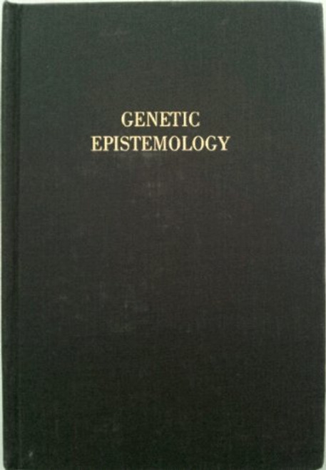 Genetic Epistemology (Woodbridge Lecture, Number Eight) (English and French Edition)