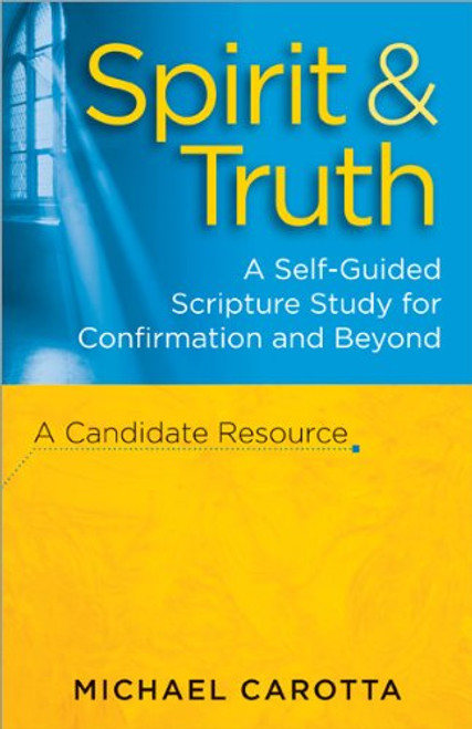 Spirit and Truth: A self-guided study of the Holy Spirit for Confirmation and beyond