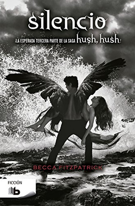 Silencio (Hush, Hush 3) (Hush, Hush Triology) (Spanish Edition)