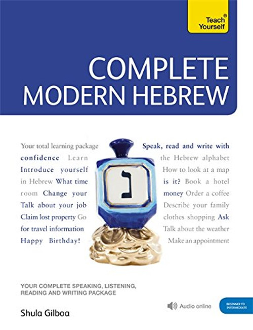 Complete Modern Hebrew Beginner to Intermediate Course: Learn to read, write, speak and understand a new language (Teach Yourself)