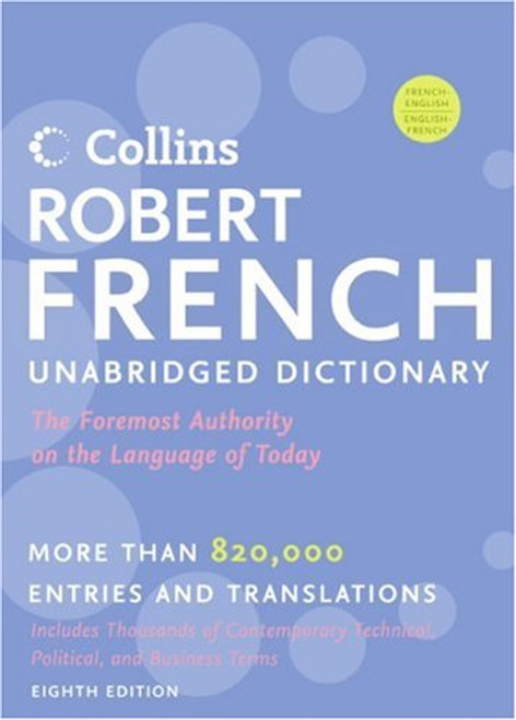 Collins Robert French Unabridged Dictionary, 8th Edition (Collins Language)