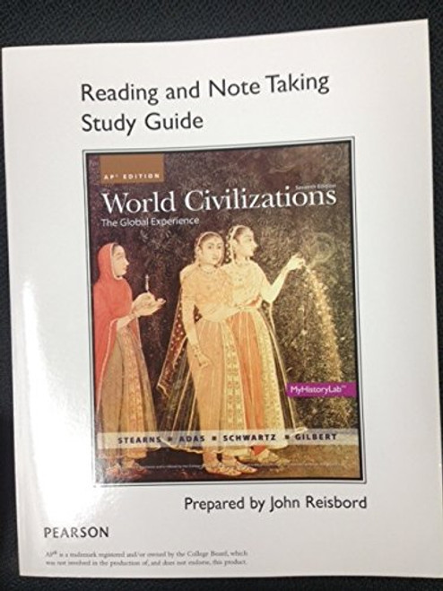 World Civilization - Reading and Note Taking Study Guide - AP Edition