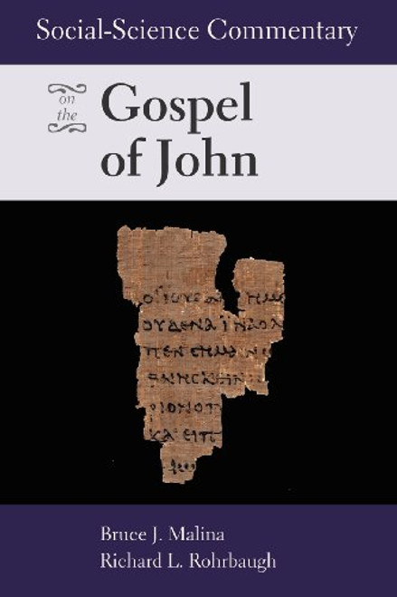 Social Science Commentary on the Gospel of John