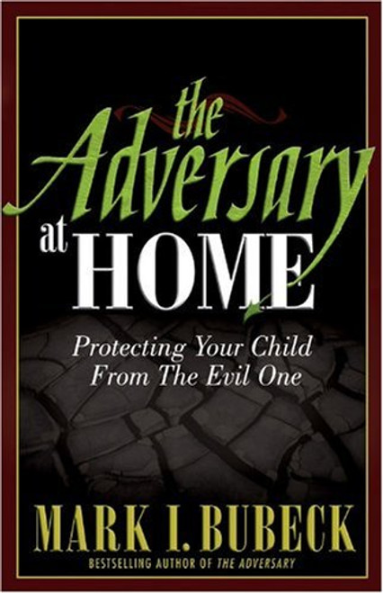 The Adversary at Home: Protecting Your Child From The Evil One