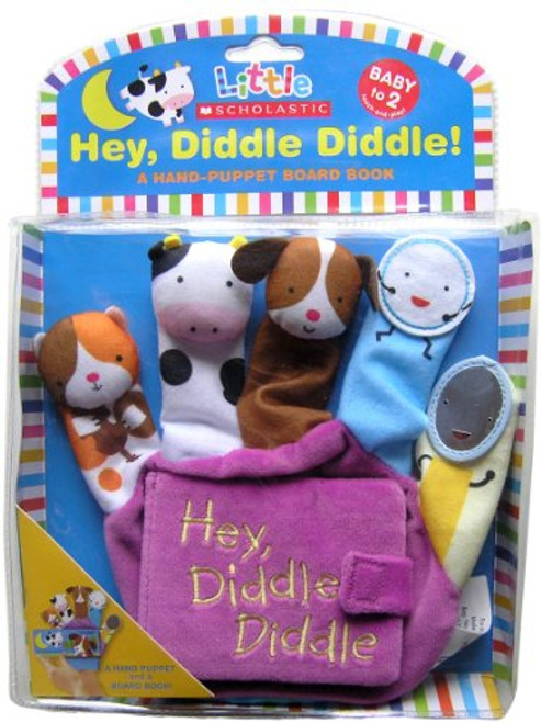Hey Diddle Diddle: A Hand-Puppet Board Book (Little Scholastic)