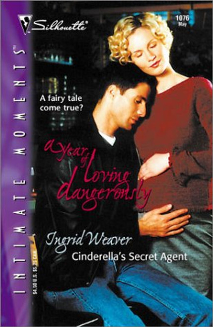 Cinderella'S Secret Agent (A Year Of Loving Dangerously)