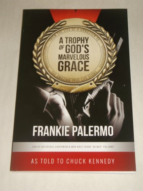 A Trophy of God's Marvelous Grace