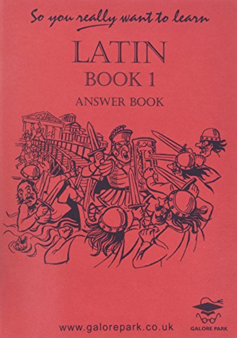 So You Really Want to Learn Latin Book I Answer Book (So You Really Want to Learn S)