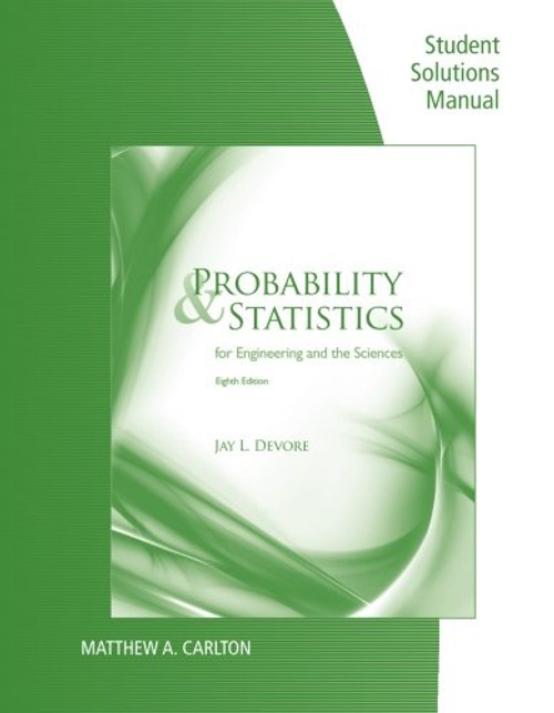 Student Solutions Manual for Devore's Probability and Statistics for Engineering and Science, 8th