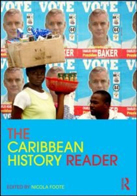 The Caribbean History Reader (Routledge Readers in History)