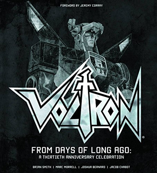 Voltron: From Days of Long Ago: A Thirtieth Anniversary Celebration (Voltron: Defender of the Universe)