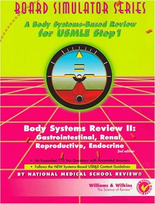 Body Systems Review II: Gastrointestinal, Renal, Reproductive, Endocrine (Board Simulator)