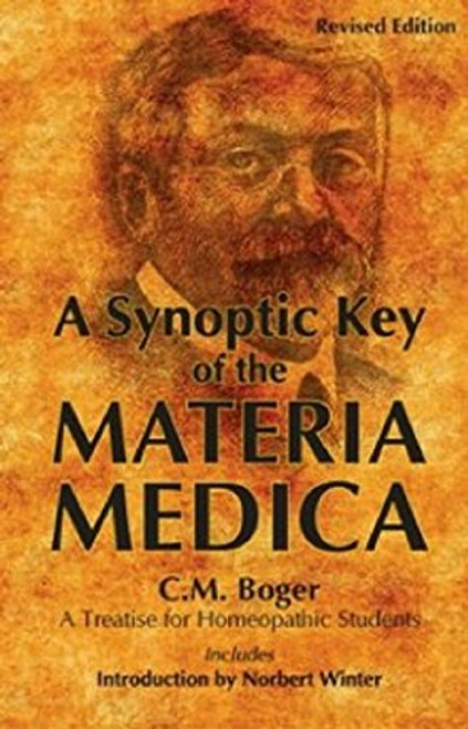 A Synoptic Key of the Materia Medica: A Treatise for Homeopathic Students, Rearranged and Augmented Edition