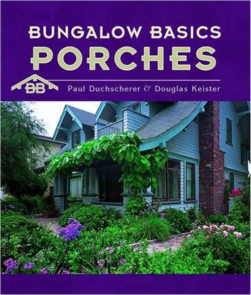 Bungalow Basics: Porches (Pomegranate Catalog)
