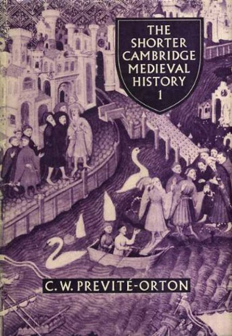 The Shorter Cambridge Medieval History (2 Volumes)