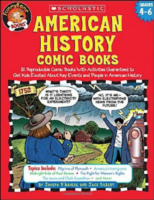 American History Comic Books: Twelve Reproducible Comic Books With Activities Guaranteed to Get Kids Excited About Key Events and People in American History (Funnybone Books)