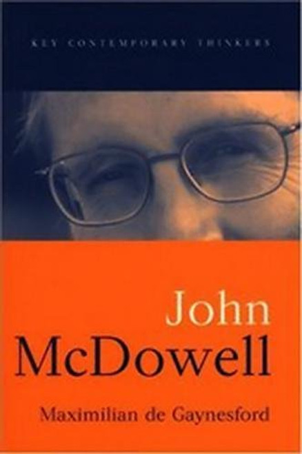 John McDowell (Key Contemporary Thinkers)