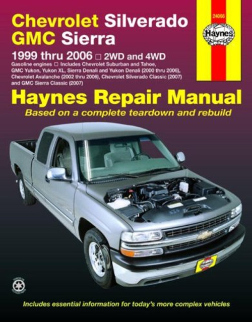 Haynes Chevrolet Silverado GMC Sierra: 1999 Thru 2006/2WD-4WD (Haynes Repair Manual)
