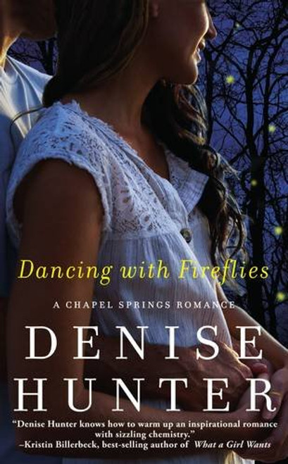 Dancing with Fireflies (A Chapel Springs Romance)