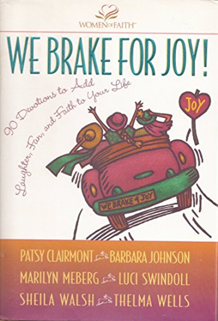 We Brake for Joy!