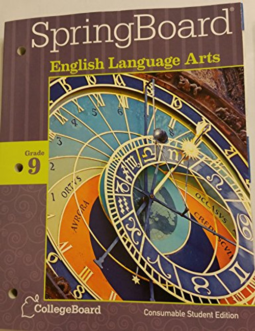 SpringBoard English Language Arts Grade 9 Consumable Student Edition 2014