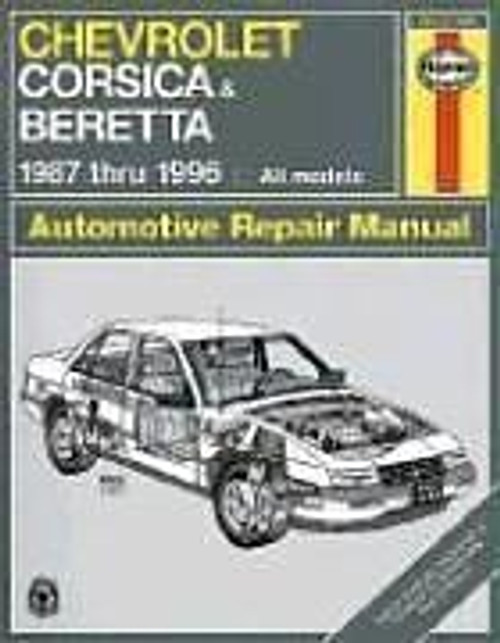 Chevrolet Corsica & Beretta 1987 Thru 1996, All Models - Automotive Repair Manual