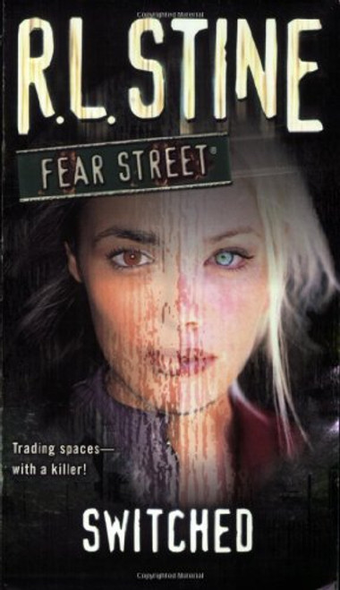Switched (Fear Street, No. 31)