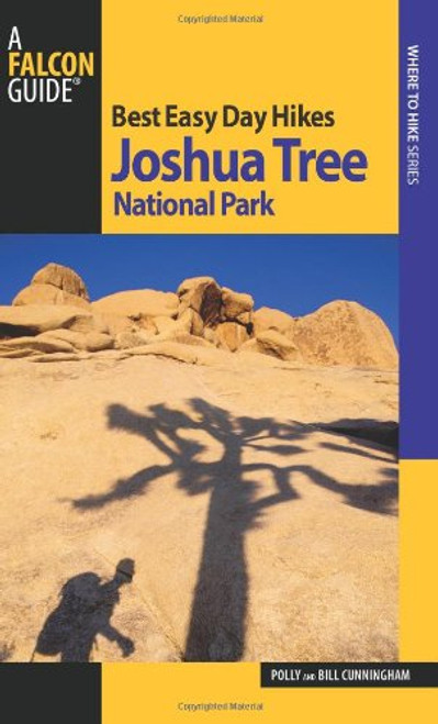 Best Easy Day Hikes Joshua Tree National Park (Best Easy Day Hikes Series)