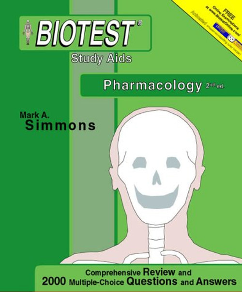 Pharmacology: Comprehensive Review And 2000 Multiple-choice Questions And Answers