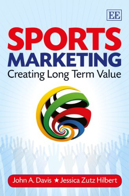 Sports Marketing: Creating Long Term Value