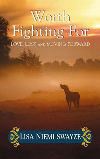 Worth Fighting For: Love, Loss, and Moving Forward (Platinum Nonfiction)