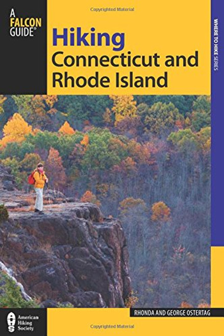 Hiking Connecticut and Rhode Island (State Hiking Guides Series)