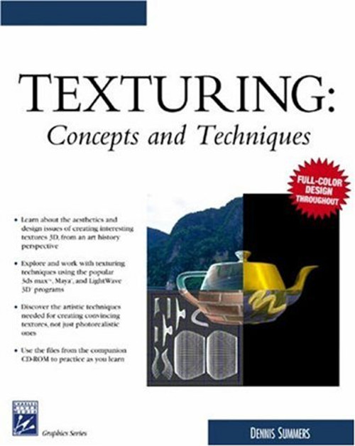 Texturing: Concepts and Techniques (Graphics Series)