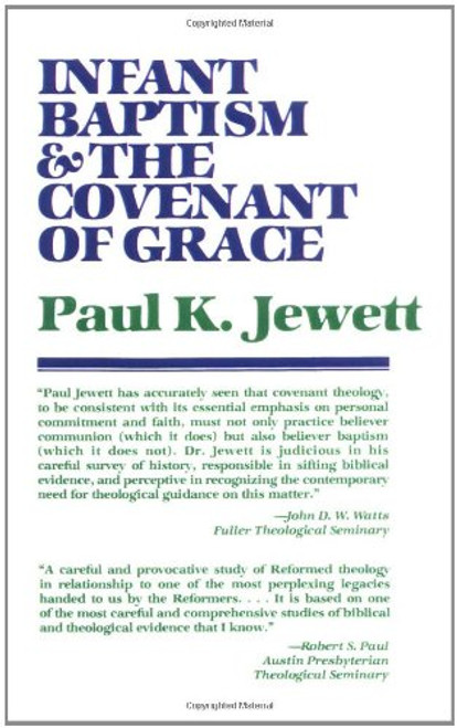 Infant Baptism and the Covenant of Grace