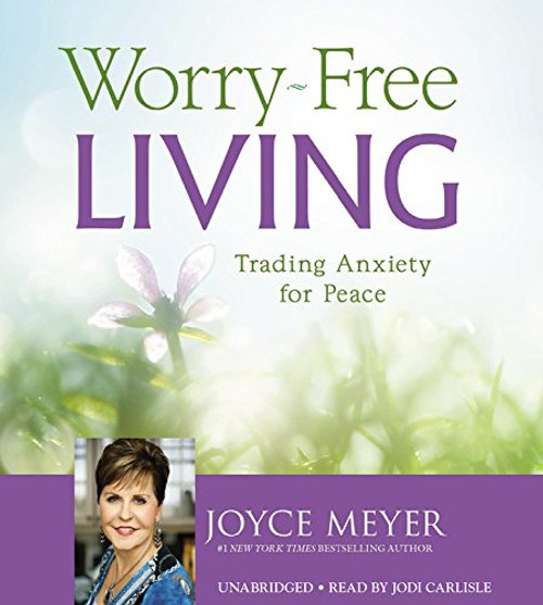 Worry-Free Living: Trading Anxiety for Peace