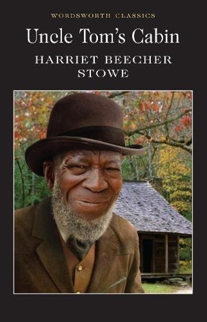 Uncle Tom's Cabin (Wordsworth Classics)