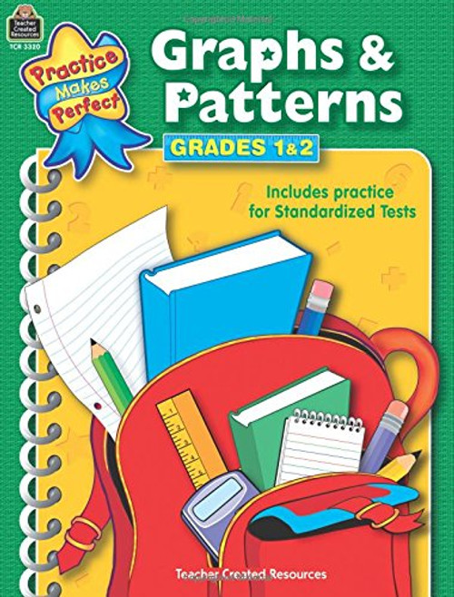 Graphs & Patterns Grades 1-2 (Practice Makes Perfect)