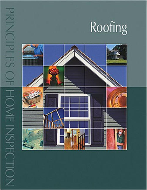 Principles of Home Inspection:  Roofing