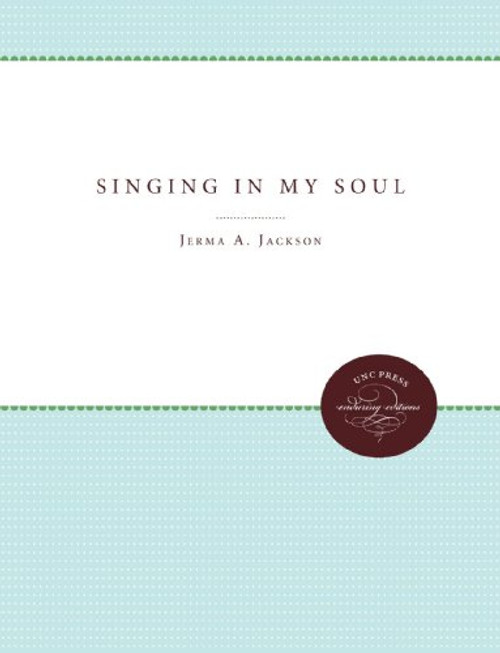 Singing in My Soul: Black Gospel Music in a Secular Age