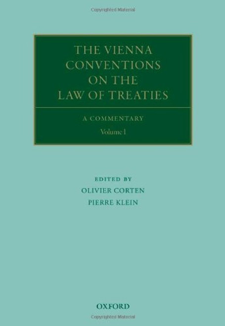 1-2: The Vienna Conventions on the Law of Treaties: A Commentary (Oxford Commentaries on International Law)