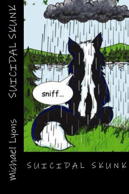 Suicidal Skunk